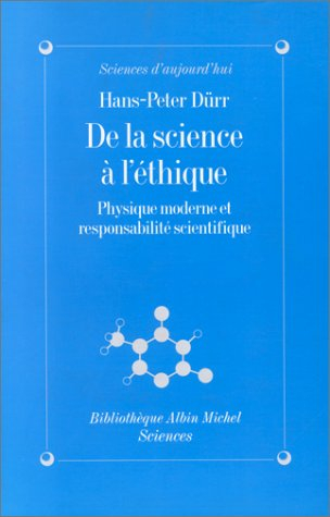 De la science à l'éthique : physique moderne et responsabilité scientifique