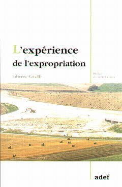 L'expérience de l'expropriation : appropriation et expropriation de l'espace