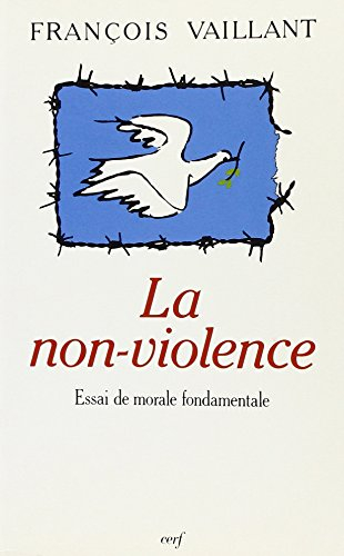 La Non-violence : essai de morale fondamentale