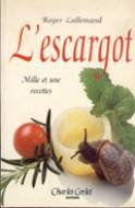 L'Escargot : comprenant une petite anthologie du gastéropode