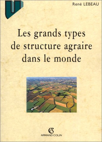 Les grands types de structures agraires dans le monde