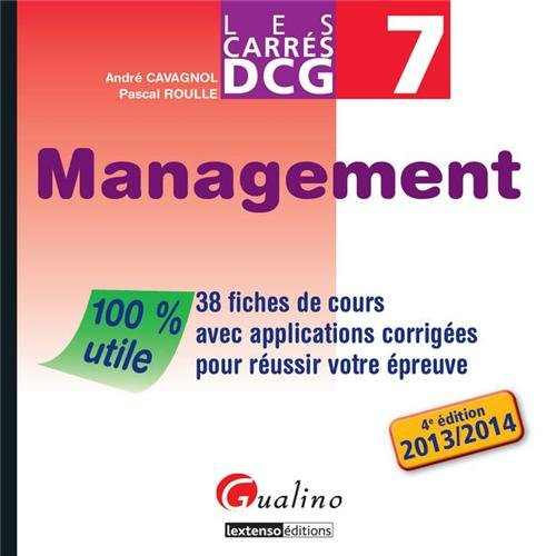 Management : 38 fiches de cours avec applications corrigées pour réussir votre épreuve : 2013-2014