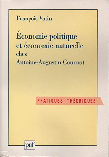 Economie politique et économie naturelle chez Antoine Augustin Cournot