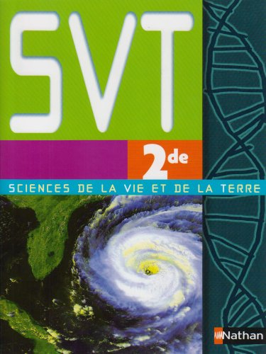 Sciences de la vie et de la Terre, 2de : livre de l'élève