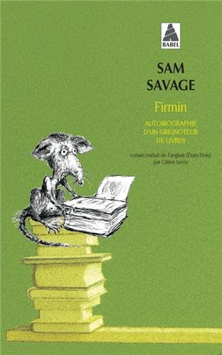 Firmin : autobiographie d'un grignoteur de livres - Sam Savage