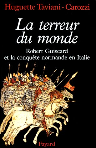 La terreur du monde, Robert Guiscard