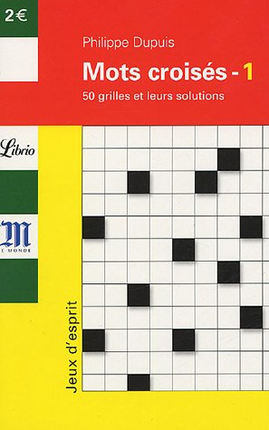Les mots croisés du Monde : 50 grilles et leurs solutions. Vol. 1