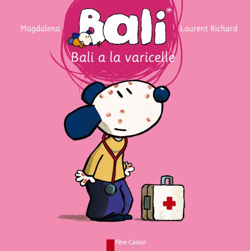 Bali. Vol. 5. Bali a la varicelle