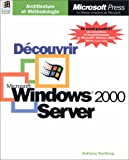Découvrir Microsoft Windows 2000 Server