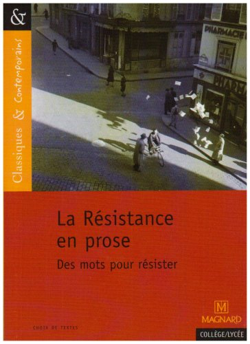 La Résistance en prose : des mots pour résister
