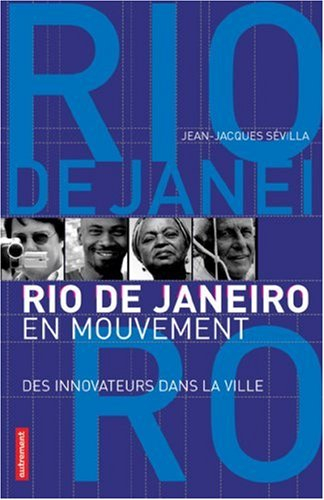 Rio de Janeiro en mouvement : des innovateurs dans la ville