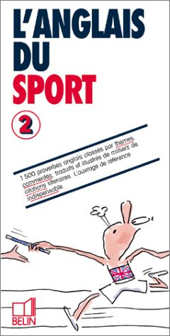 L'anglais du sport. Vol. 2