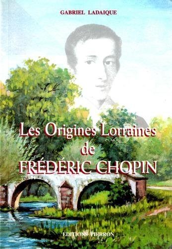 Les origines lorraines de Frédéric Chopin