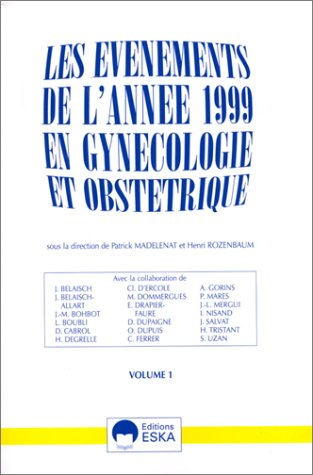 Les événements de l'année 1999 en gynécologie et obstétrique