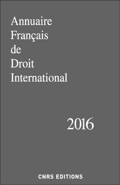 Annuaire français de droit international. Vol. 62. 2016