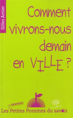 Comment vivrons-nous demain en ville ?