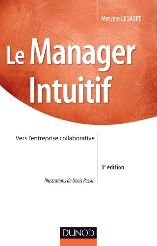 Le manager intuitif : vers l'entreprise collaborative