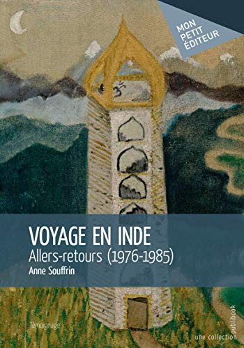 Voyage en inde : Allers-retours (1976-1985)