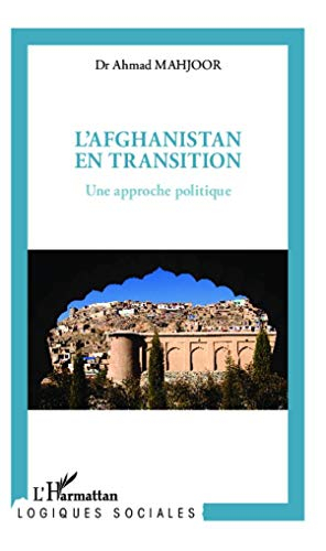 L'Afghanistan en transition : une approche politique