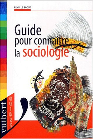 Guide pour connaître la sociologie