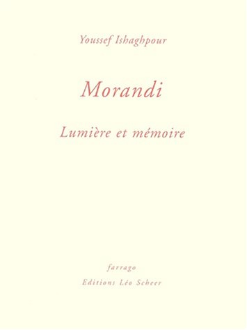 Morandi : lumière et mémoire