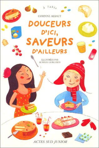 douceurs d'ici, saveurs d'ailleurs