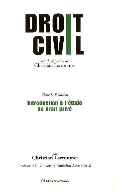 Droit civil. Vol. 1. Introduction à l'étude du droit privé