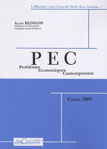 problèmes économiques contemporains : le monde, l'europe, la france - cours 2009
