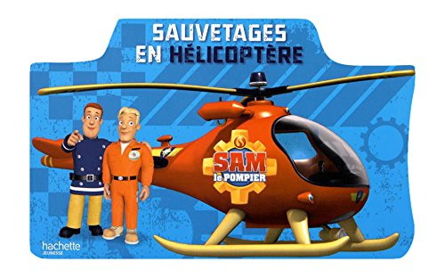 Sam le pompier : sauvetages en hélicoptère