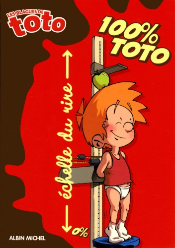 Les blagues de Toto. 100 % Toto