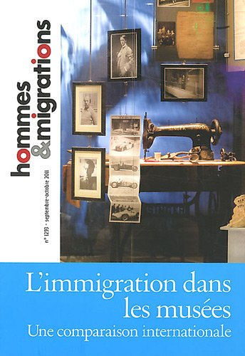 Hommes & migrations, n° 1293. L'immigration dans les musées : une comparaison internationale