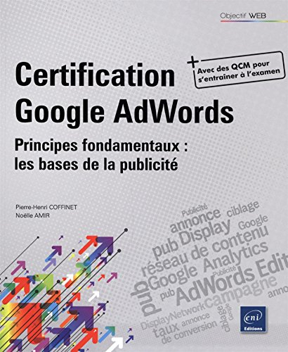 Certification Google AdWords : principes fondamentaux : les bases de la publicité
