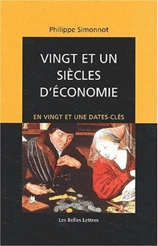 Vingt et un siècles d'économie : en vingt et une dates-clés