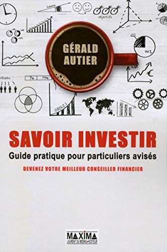 Savoir investir : guide pratique pour particuliers avisés