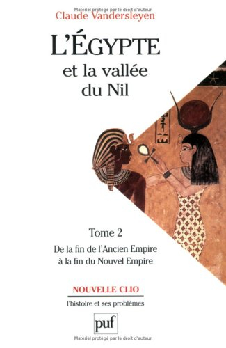 L'Egypte et la vallée du Nil. Vol. 2. De la fin de l'Ancien Empire à la fin du Nouvel Empire