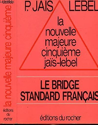 Le Jeu de la défense : le bridge standard français