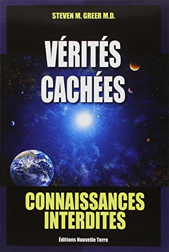Vérités cachées : connaissances interdites : il est temps que vous sachiez...