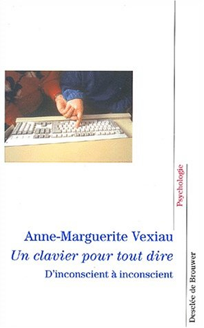 Un clavier pour tout dire : d'inconscient à inconscient