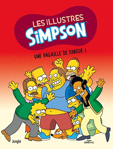 Les illustres Simpson. Vol. 5. Une pagaille de dingue !