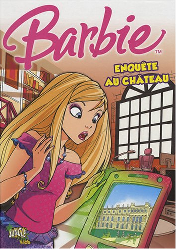 Barbie. Vol. 1. Enquête au château