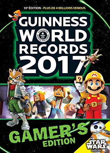 Guinness world records : gamer's edition. Guinness world records 2017 : gamer's edition : Star Wars 