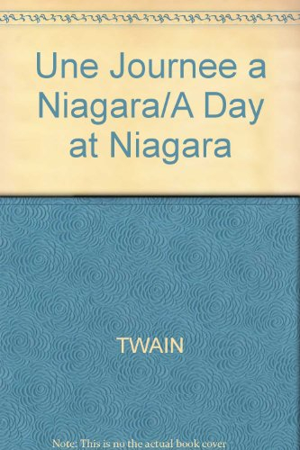 Une Journée à Niagara. A Day at Niagara