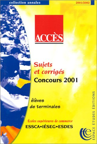 Annales de la banque d'épreuves écrites Accès 2001