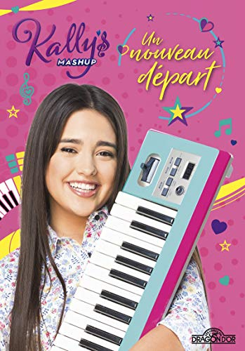 Kally's mashup. Vol. 1. Un nouveau départ