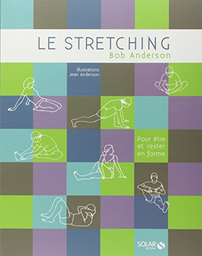 Le stretching : pour être et rester en forme