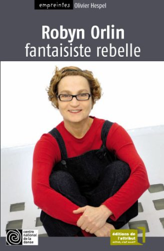 Robyn Orlin : fantaisiste rebelle