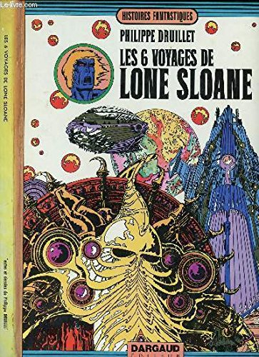 Les 6 voyages de Lone Sloane