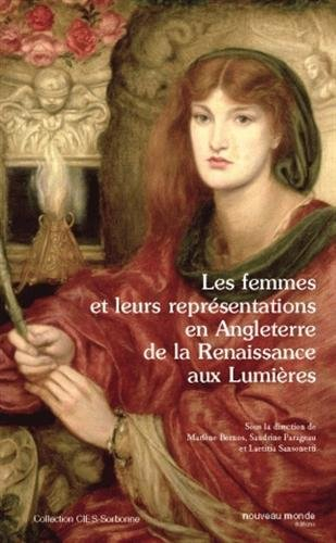 Les femmes et leurs représentations en Angleterre de la Renaissance aux Lumières