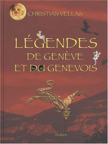 Légendes de Genève et du Genevois