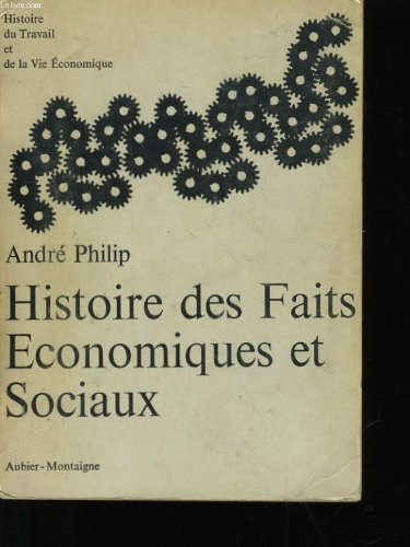 histoire des faits economiques et sociaux - de 1800 à nos jours.